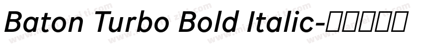 Baton Turbo Bold Italic字体转换